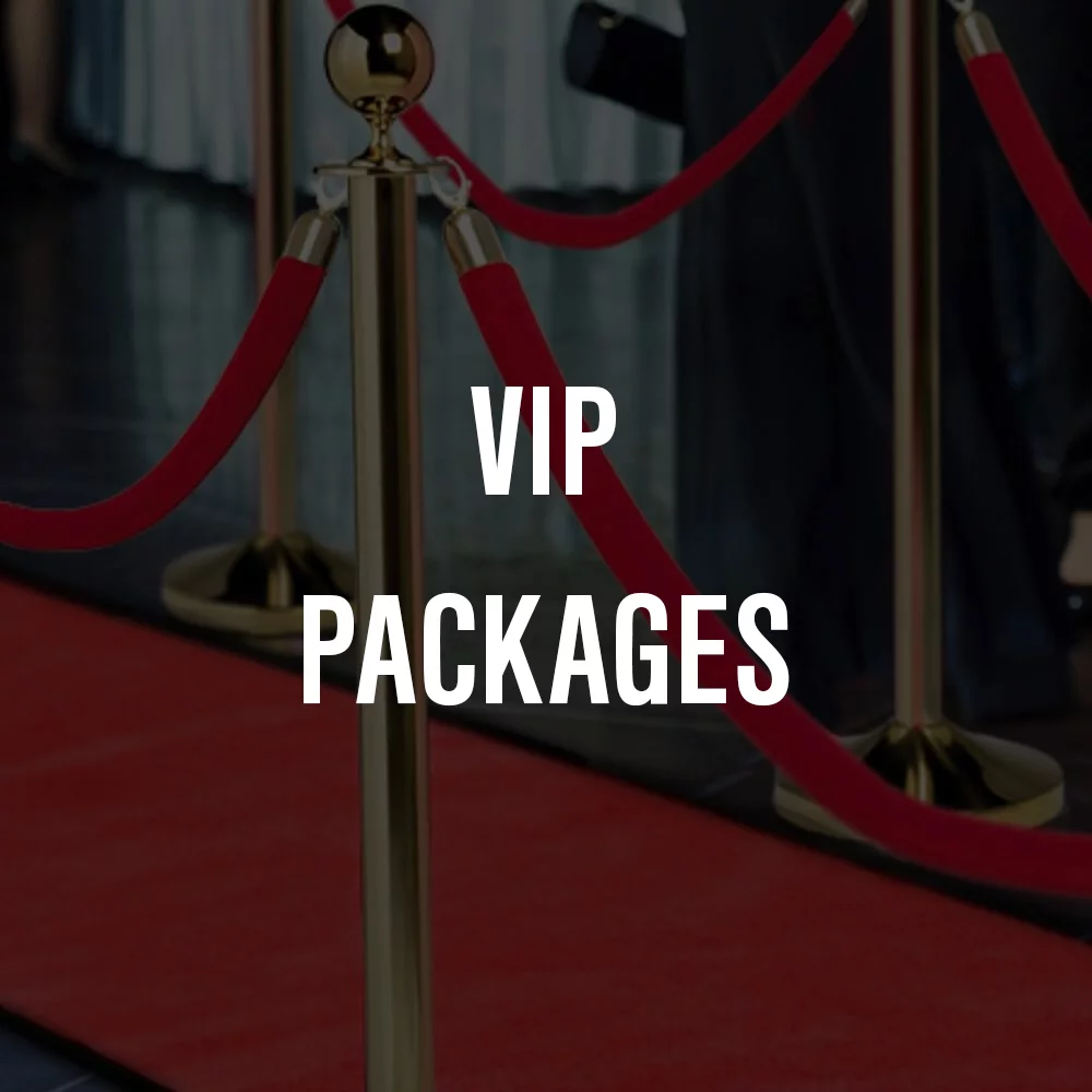 VIP PACKAGES