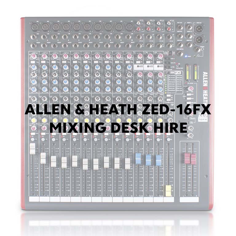 Allen & Heath ZED-16FX Mixing Desk Hire