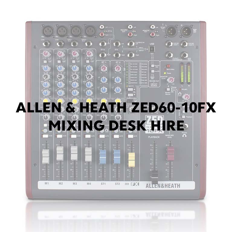 Allen & Heath ZED60-10FX Mixing Desk Hire
